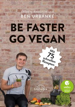Be faster go vegan von Urbanke,  Ben