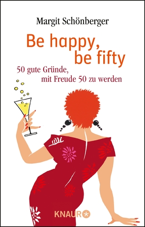 Be happy, be fifty von Schönberger,  Margit
