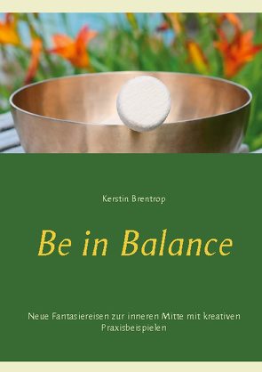 Be in Balance von Brentrop,  Kerstin