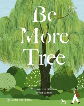 Be More Tree von Davies,  Alison, Lee,  Lylean
