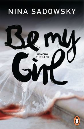 Be my Girl von Brandl,  Andrea, Sadowsky,  Nina