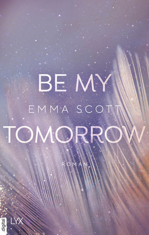 Be My Tomorrow von Pannen,  Stephanie, Scott,  Emma