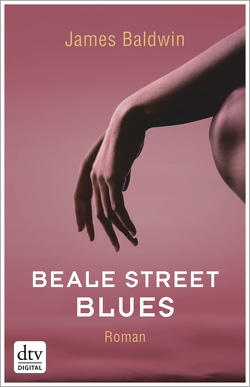 Beale Street Blues von Baldwin,  James, Mandelkow,  Miriam