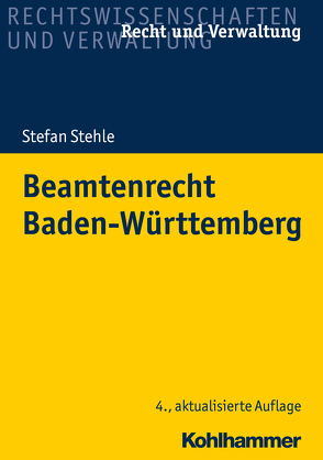 Beamtenrecht Baden-Württemberg von Stehle,  Stefan