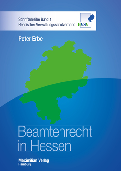 Beamtenrecht in Hessen von Erbe,  Peter