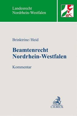 Beamtenrecht Nordrhein-Westfalen von Brammer,  Christa, Brinktrine,  Ralf, Dünchheim,  Thomas, Fröse,  Mark, Heid,  Daniela, Heid,  Daniela A, Hupperts,  Florian, Kawik,  Michael, Keller-Zacher,  Ursula, Ollmann,  Sven, Pfeifer,  Marten, Roreger,  Bernd, Schaefer,  Roland, Schroeder,  Daniela, Wölke,  Eckhard