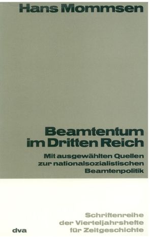 Beamtentum im Dritten Reich von Mommsen,  Hans