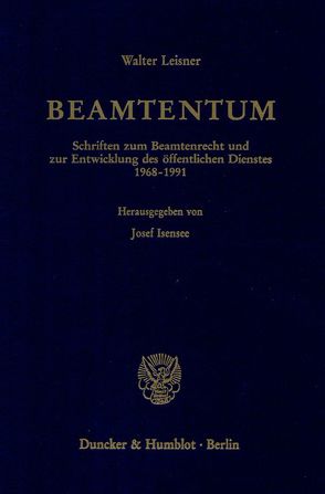 Beamtentum. von Isensee,  Josef, Leisner,  Walter