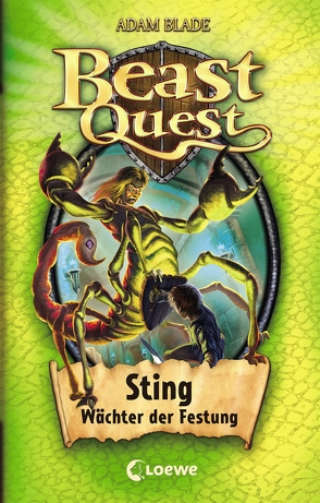 Beast Quest 18 – Sting, Wächter der Festung von Blade,  Adam, Eckersley,  Julia