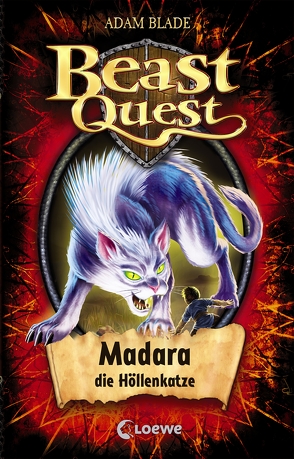 Beast Quest 40 – Madara, die Höllenkatze von Blade,  Adam, Lojahn,  Sandra