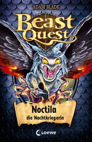 Beast Quest (Band 55) – Noctila, die Nachtkriegerin von Blade,  Adam, Margineanu,  Sandra