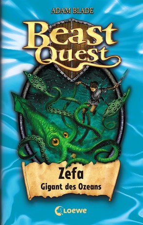 Beast Quest 7 – Zefa, Gigant des Ozeans von Blade,  Adam, Wiese,  Petra