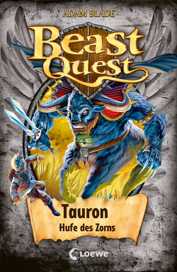 Beast Quest (Band 66) – Tauron, Hufe des Zorns von Blade,  Adam, Margineanu,  Sandra