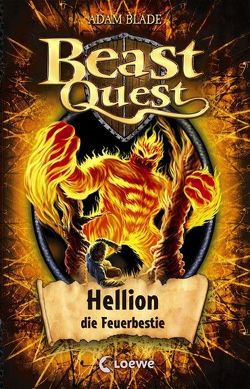 Beast Quest (Band 38) – Hellion, die Feuerbestie von Blade,  Adam, Lojahn,  Sandra