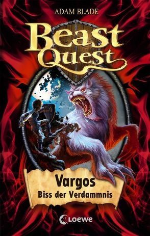 Beast Quest (Band 22) – Vargos, Biss der Verdammnis von Blade,  Adam, Margineanu,  Sandra