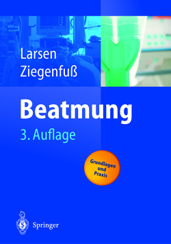 Beatmung von Larsen,  Reinhard, Ziegenfuß,  Thomas