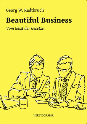 Beautiful Business von Radtbruch,  Georg W.