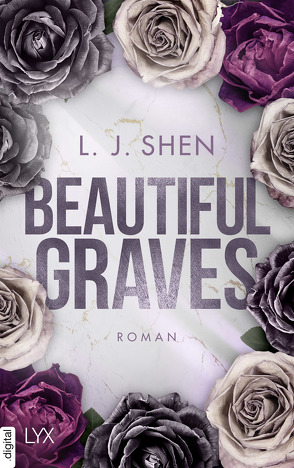 Beautiful Graves von Morgenrau,  Anne, Shen,  L.J.