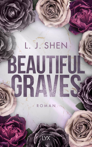 Beautiful Graves von Morgenrau,  Anne, Shen,  L.J.