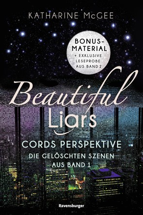 Beautiful Liars: Cords Perspektive. Die gelöschten Szenen aus Band 1 von Jaekel,  Franziska, McGee,  Katharine