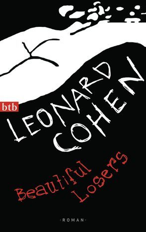 Beautiful Losers von Cohen,  Leonard, Hens,  Gregor