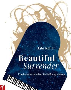 Beautiful Surrender von Keller,  Lilo