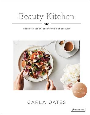 Beauty Kitchen von Oates,  Carla