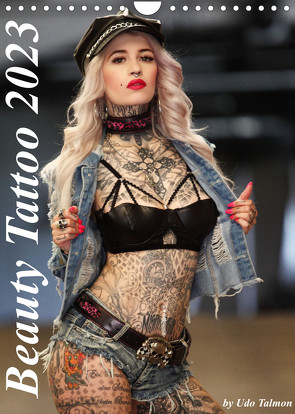 Beauty Tattoo 2023 (Wandkalender 2023 DIN A4 hoch) von Talmon,  Udo