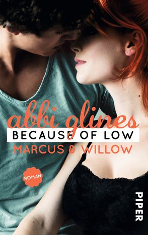 Because of Low – Marcus und Willow von Glines,  Abbi, Kubis,  Lene