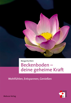 Beckenboden – deine geheime Kraft von Klein,  Margarita