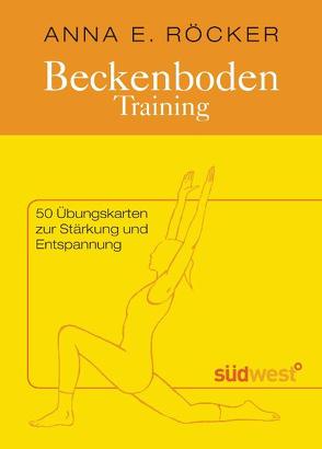 Beckenboden-Training von Röcker,  Anna Elisabeth