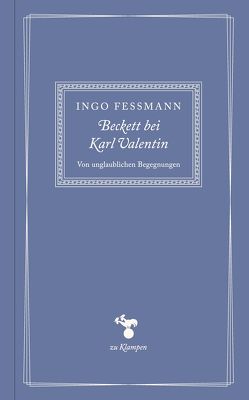 Beckett bei Karl Valentin von Fessmann,  Ingo, Hamilton,  Anne