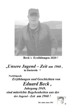 Beck`s Erzählungen ; Unsere Jugend – Zeit um 1960 in Duchroth von Beck,  Eduard Heinrich