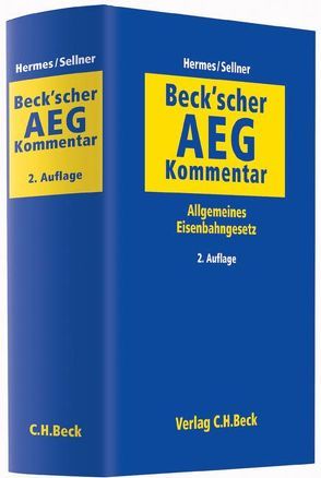 Beck’scher AEG-Kommentar von Fehling,  Michael, Fellenberg,  Frank, Gerstner,  Stephan, Hermes,  Georg, Schütz,  Peter, Schweinsberg,  Ralf, Sellner,  Dieter, Vallendar,  Willi, Wachinger,  Lorenz, Wagner,  Korbinian, Wurster,  Hansjörg