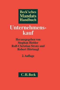 Beck’sches Mandatshandbuch Unternehmenskauf von Blum,  Hans Christian, Boecker,  Corinna, Buchwald,  Stephan, Busch,  Julia, Dippmann,  Axel, Gaugenrieder,  Eileen, Hettler,  Stephan, Hoheisel,  Michael, Hörtnagl,  Robert, Hug,  Heralt, Kessler-Jensch,  Adina, Künkele,  Kai Peter, Lips,  Jörg, Moraht,  Jens, Mugler,  Jörg, Neuhaus,  Kai, Petersen,  Karl, Stratz,  Rolf-Christian, Uhl,  Antje-Kathrin, Zwirner,  Christian