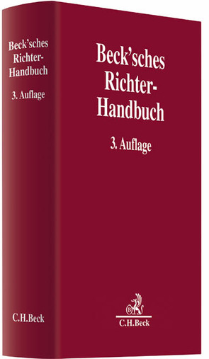 Beck’sches Richter-Handbuch von Billner,  Fritz, Böhm,  Horst, Bruinier,  Stefan, Büchel,  Helmut, Demharter,  Johann, Dittert,  Daniel, Dürbeck,  Werner, Elzer,  Oliver, Emmerich,  Jost, Fischer,  Hartmut, Gottschalk,  Yvonne, Haumer,  Christine, Heintschel-Heinegg,  Bernd von, Herresthal,  Katrin, Hüßtege,  Rainer, Isermann,  Edgar, Joachimski,  Jupp, Krug,  Walter, Lippold,  Maren, Magnus,  Ulrich, Mayer,  Manfred, Merl,  Heinrich, Moldenhauer,  Gerwin, Niepmann,  Birgit, Rachow,  Bolko, Rojahn,  Dieter, Schlund,  Gerhard H., Schmidt,  Jürgen, Scholz,  Bernhard-Joachim, Seitz,  Walter, Spangler,  Eva, Spätgens,  Klaus, Stackmann,  Nikolaus, Tetenberg,  Stefan, Vavra,  Maria, Völker,  Ulrich, Wenske,  Marc, Witt,  Alexander, Wolter-Welge,  Silvia, Ziegler,  Rainer, Zimmermann,  Walter