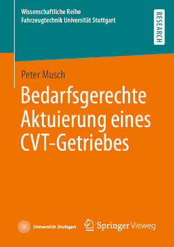 Bedarfsgerechte Aktuierung eines CVT-Getriebes von Musch,  Peter