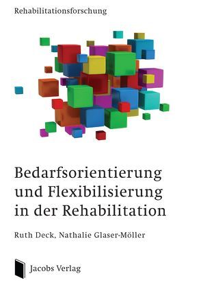 Bedarfsorientierung und Flexibilisierung von Deck,  Ruth, Glaser-Möller,  Nathalie