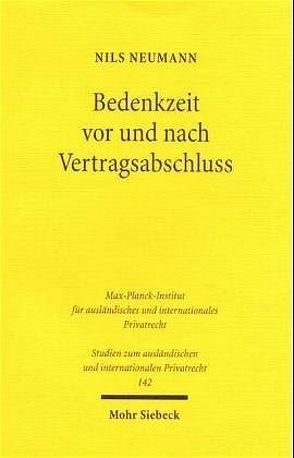 Bedenkzeit vor und nach Vertragsabschluss von Neumann,  Nils