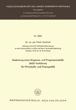 Bedeutung eines Diagnose- und Prognosemodells (MIDI-Verfahren) für Wirtschafts- und Finanzpolitik von Smolinski,  Dieter