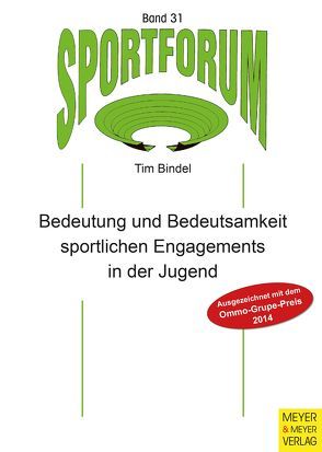 Bedeutung und Bedeutsamkeit sportlichen Engagements in der Jugend von Bindel,  Tim
