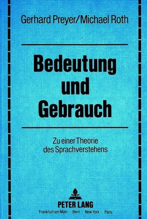 Bedeutung und Gebrauch von Preyer,  Gerhard, Roth,  Michael
