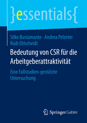 Bedeutung von CSR für die Arbeitgeberattraktivität von Bustamante,  Silke, Ehlscheidt,  Rudi, Pelzeter,  Andrea