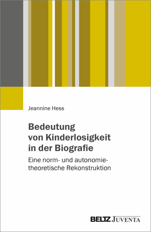 Bedeutung von Kinderlosigkeit in der Biografie von Hess,  Jeannine