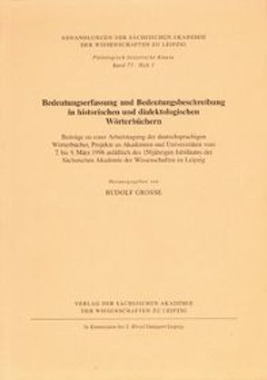 Bedeutungserfassung und Bedeutungsbeschreibung in historischen und dialektologischen Wörterbüchern von Große,  Rudolf