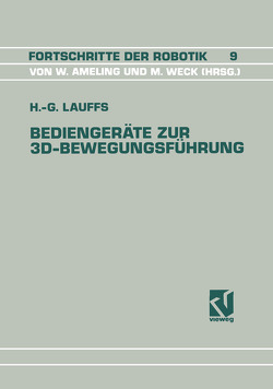 Bediengeräte zur 3D-Bewegungsführung von Lauffs,  Hans-Georg