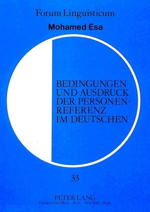 Bedingungen und Ausdruck der Personenreferenz im Deutschen von Esa,  Mohamed