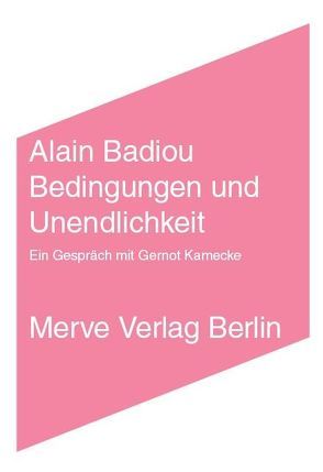 Bedingungen und Unendlichkeit von Badiou,  Alain, Kamecke,  Gernot