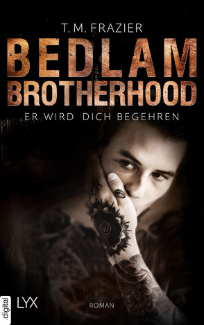 Bedlam Brotherhood – Er wird dich begehren von Frazier,  T. M., Pannen,  Stephanie