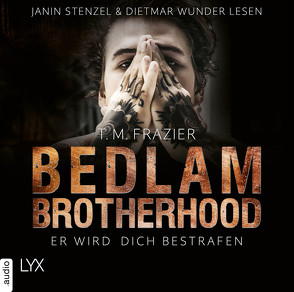 Bedlam Brotherhood – Er wird dich bestrafen von Frazier,  T. M., Stenzel,  Janin, Wunder,  Dietmar